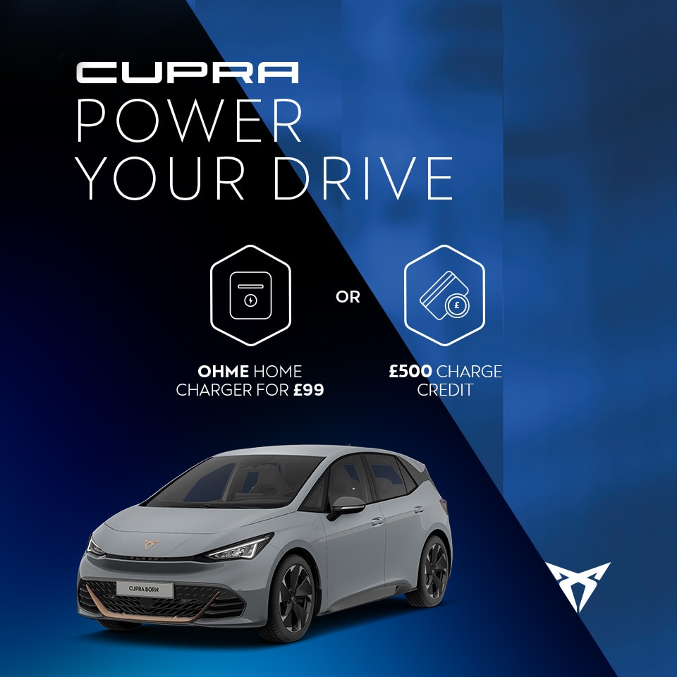 A CUPRA Born all-electric car. Text reads: Ohme home charger for £99 or £500 charge credit, plus up to 30,000 free miles of charge with OVO over three years, highlighted with icons.